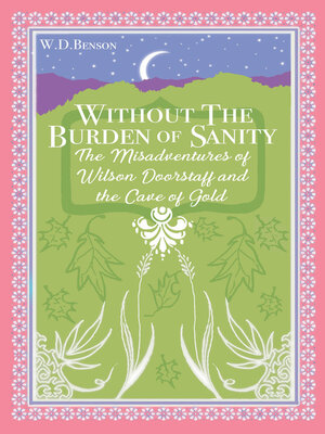 cover image of Without the Burden of Sanity